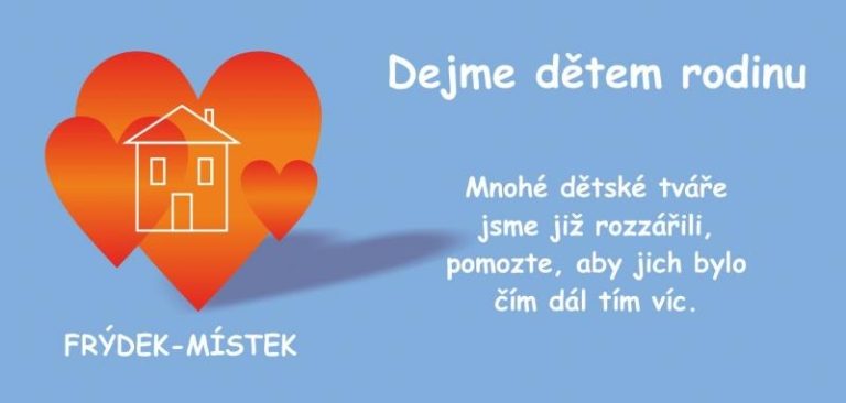 Kampaň „Dejme dětem rodinu“, která propaguje náhradní rodinnou péči