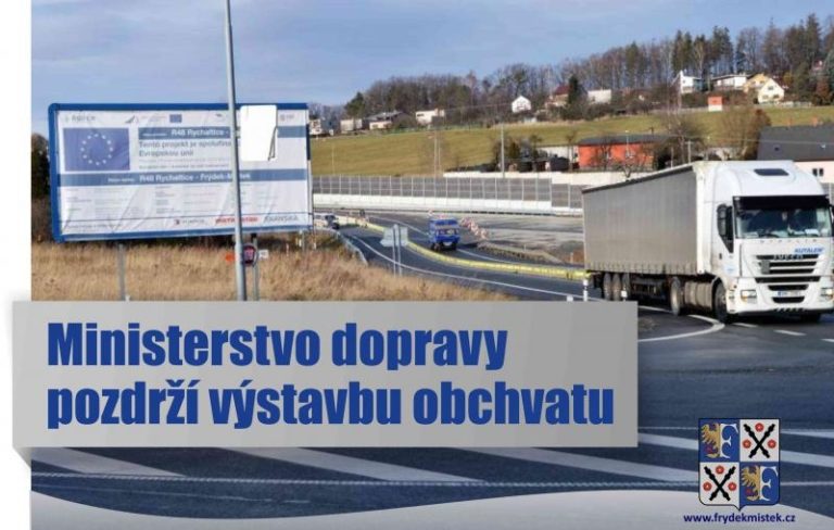 Ministerstvo dopravy znovu oddálí výstavbu obchvatu