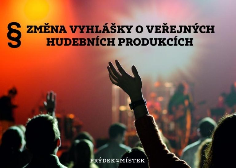 Město bylo nuceno upravit vyhlášku o veřejných hudebních produkcích