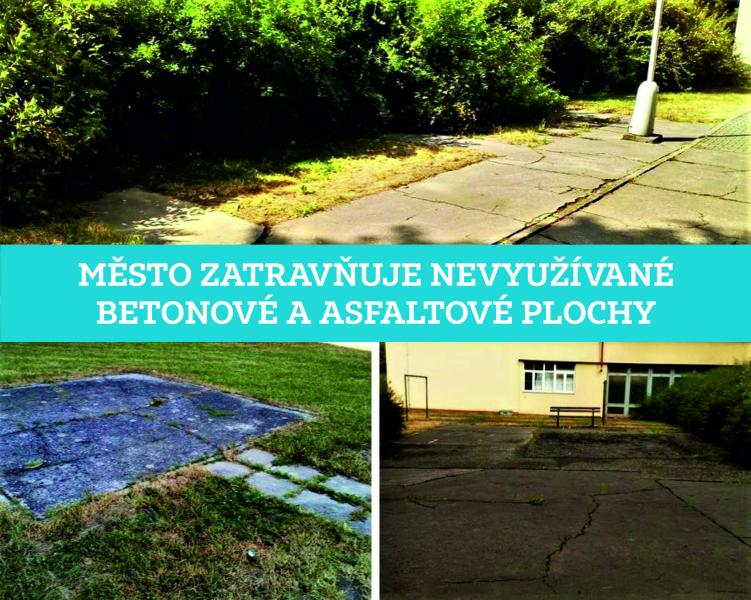Nepoužívané betonové a asfaltové plochy nahrazuje tráva