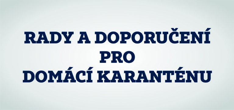 Rady a doporučení pro domácí karanténu