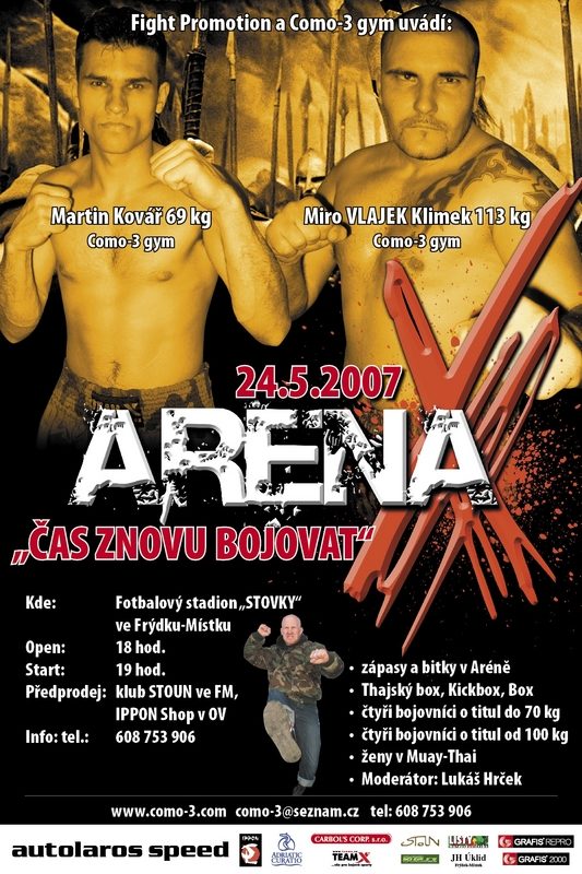 24.5.2007 ARÉNA  X.  „Čas znovu bojovat“