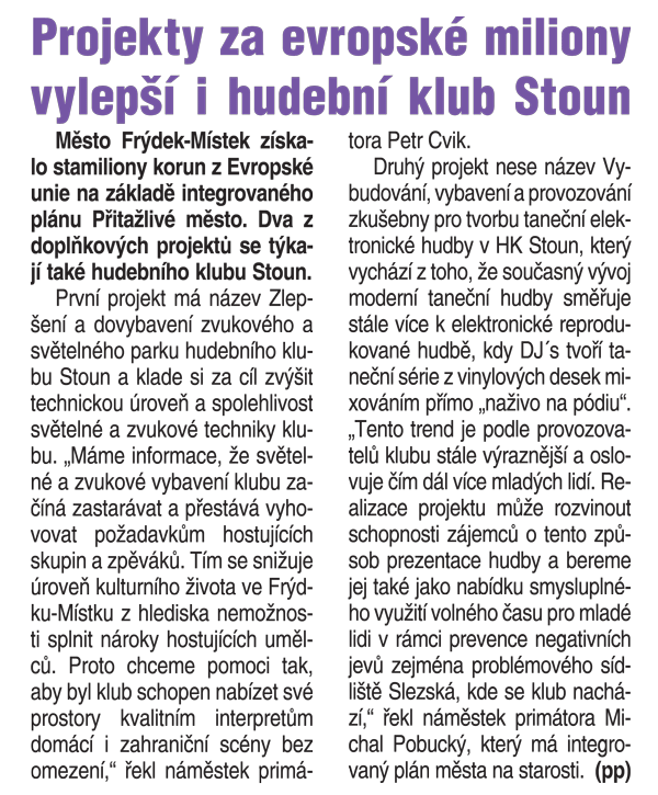 KLUB STOUN A JEHO NÁVŠTĚVNÍCI SE MAJÍ NA CO TĚŠIT