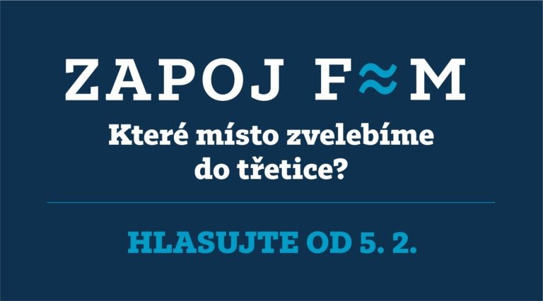 ZAPOJ F-M: KTERÉ MÍSTO ZVELEBÍME DO TŘETICE? VYBERTE DALŠÍ LOKALITU