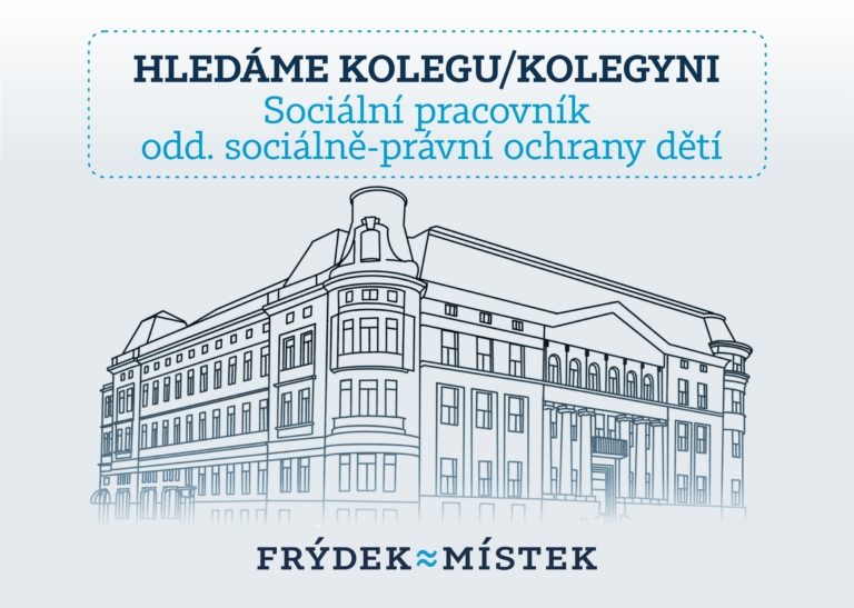 VOLNÉ MÍSTO: SOCIÁLNÍ PRACOVNÍK – přihlášky do 31. 7.