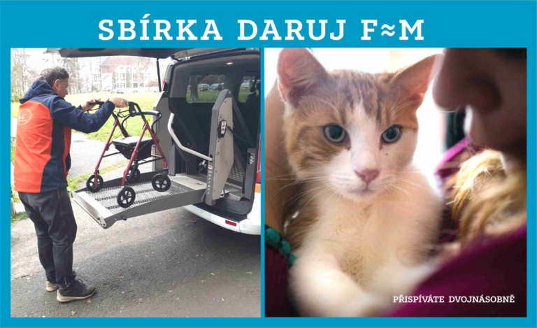 SBÍRKA DARUJ F≈M POKRAČUJE. PODPOŘTE NÁKUP VOZU NEBO PŘÍSTROJ PRO KOČIČÍ DEPOZIT